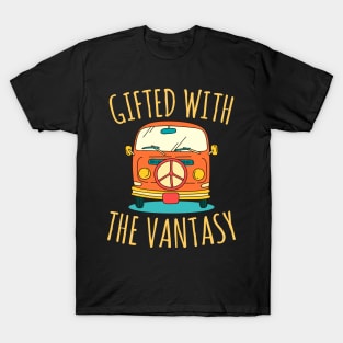 Gifted With The Vantasy Cool Vintage Van Life Gift For Men Women and Kids Who Love and Live The Van Lifestyle T-Shirt